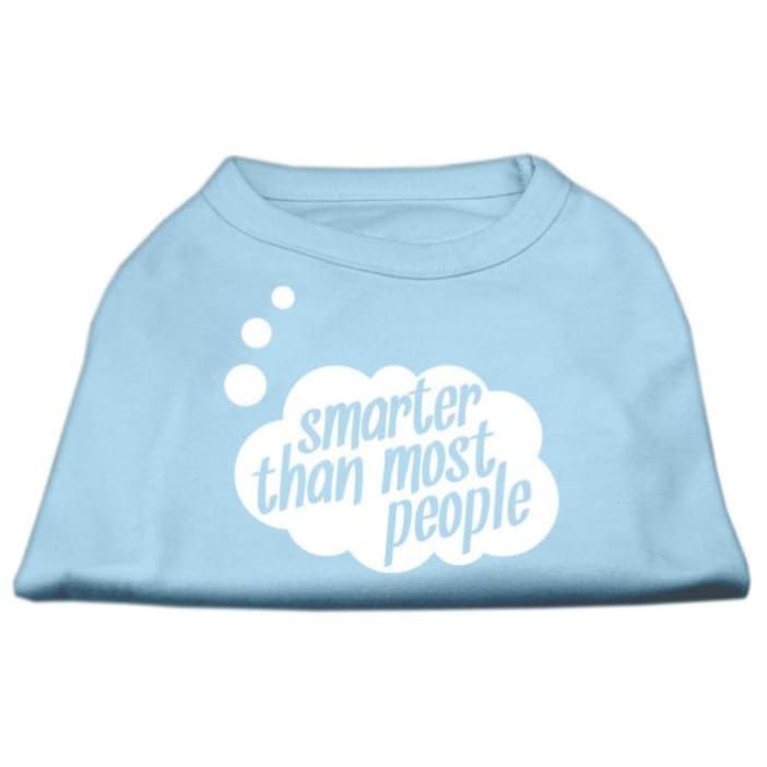 Smarter Than Most People Dog T-Shirt MIRAGE T-SHIRT, MORE COLOR OPTIONS, NEW ARRIVAL
