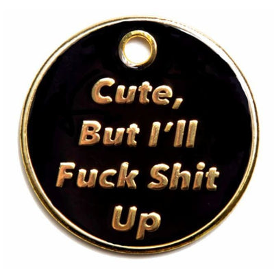 F#ck Sh%t Up Engravable Pet ID Tag NEW ARRIVAL