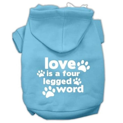 Love is a Four Legged Word Dog Hoodie MORE COLOR OPTIONS