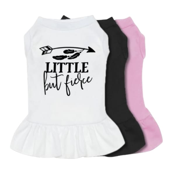 Little But Fierce Dog Dress MADE TO ORDER, MORE COLOR OPTIONS, NEW ARRIVAL