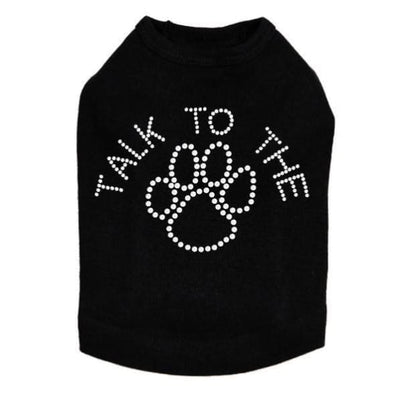 - Talk To The Paw Dog Tank Top NEW ARRIVAL