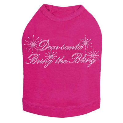 Dear Santa Bring the Bling Dog Tank Top clothes for small dogs, cute dog apparel, cute dog clothes, dog apparel, dog sweaters