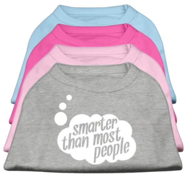 Smarter Than Most People Dog T-Shirt MIRAGE T-SHIRT, MORE COLOR OPTIONS, NEW ARRIVAL